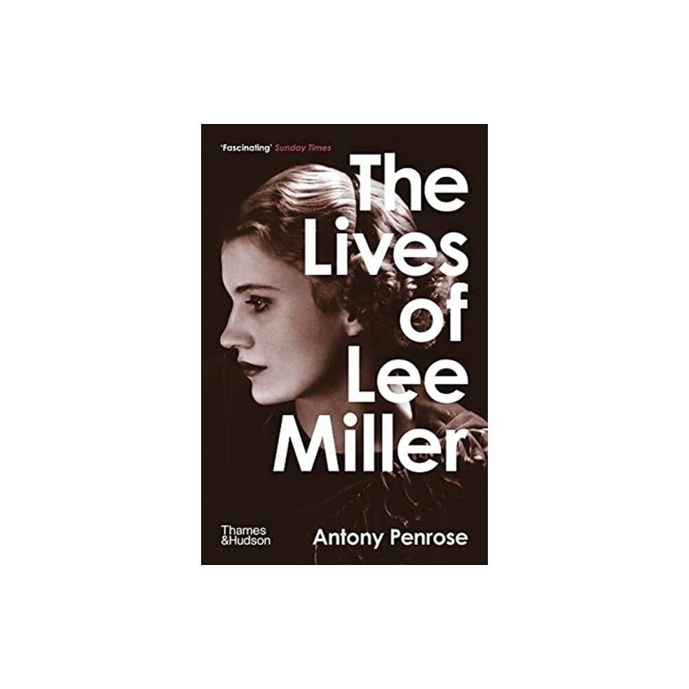 Thames & Hudson Ltd The Lives of Lee Miller (häftad, eng)