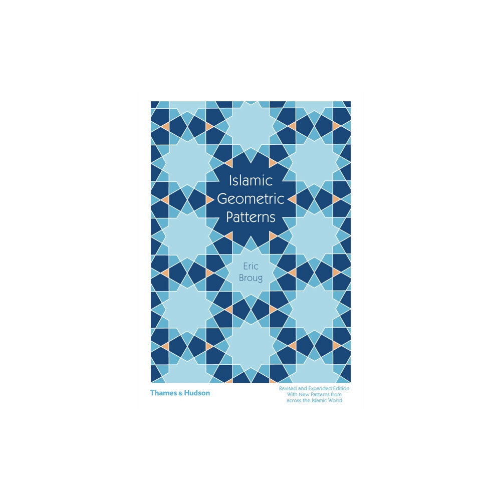 Thames & Hudson Ltd Islamic Geometric Patterns (inbunden, eng)