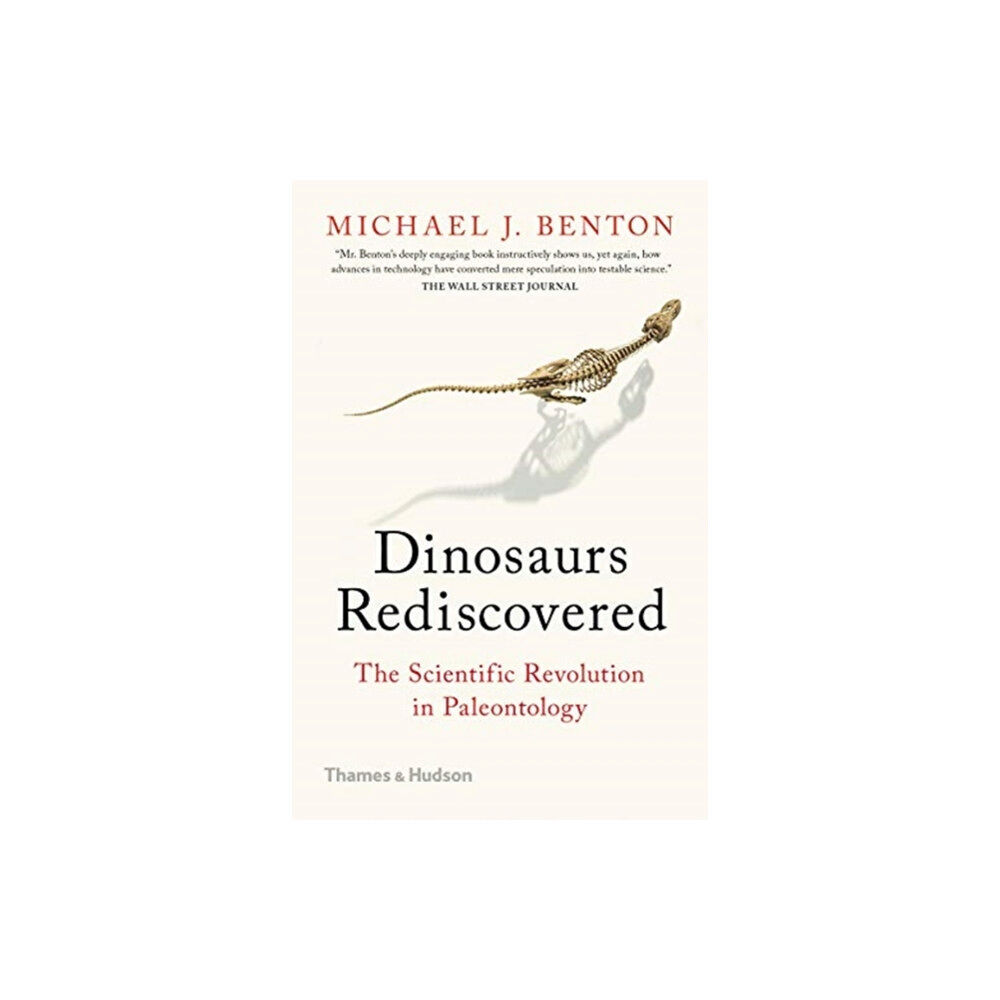 Thames & Hudson Ltd The Dinosaurs Rediscovered (häftad, eng)