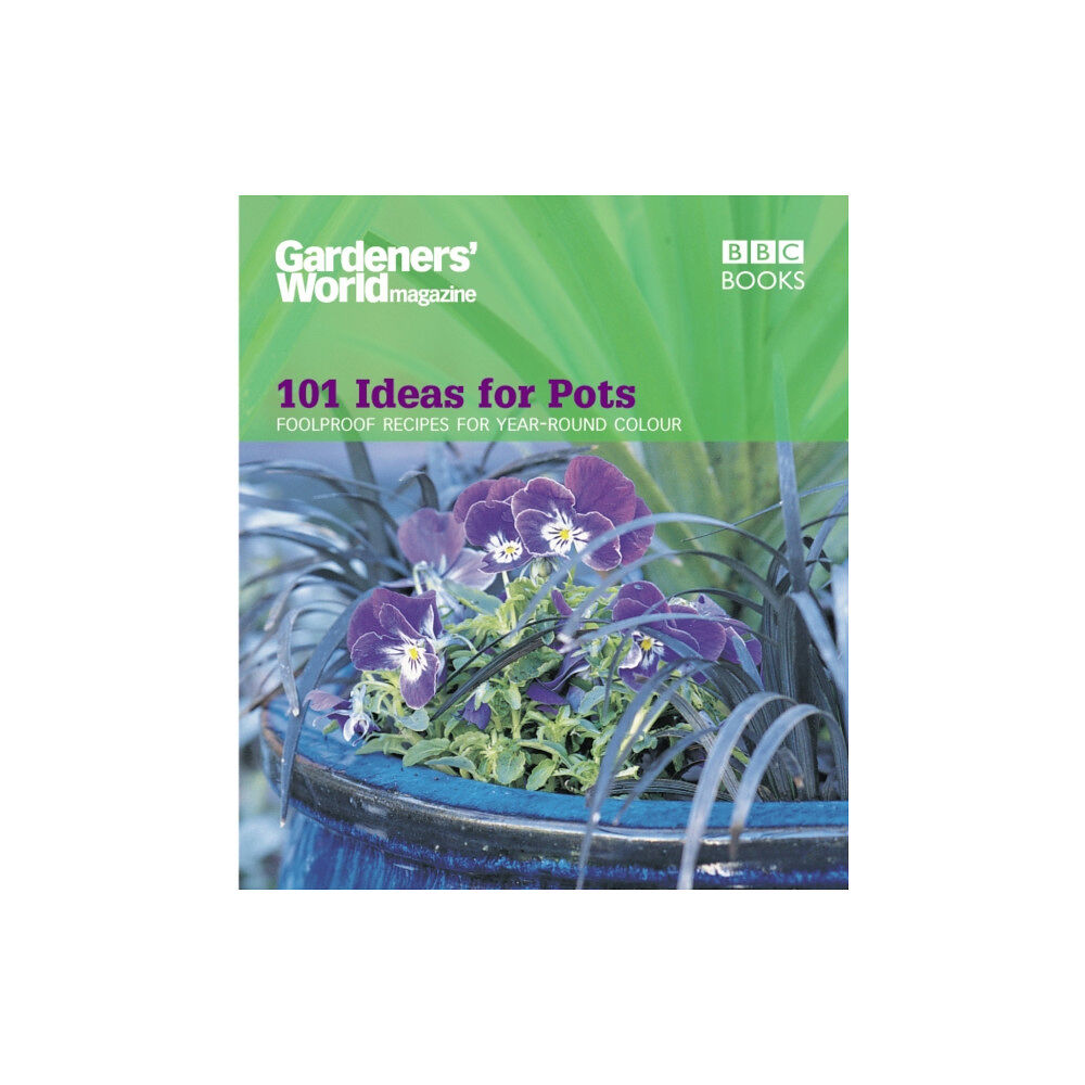 Ebury Publishing Gardeners' World - 101 Ideas for Pots (häftad, eng)