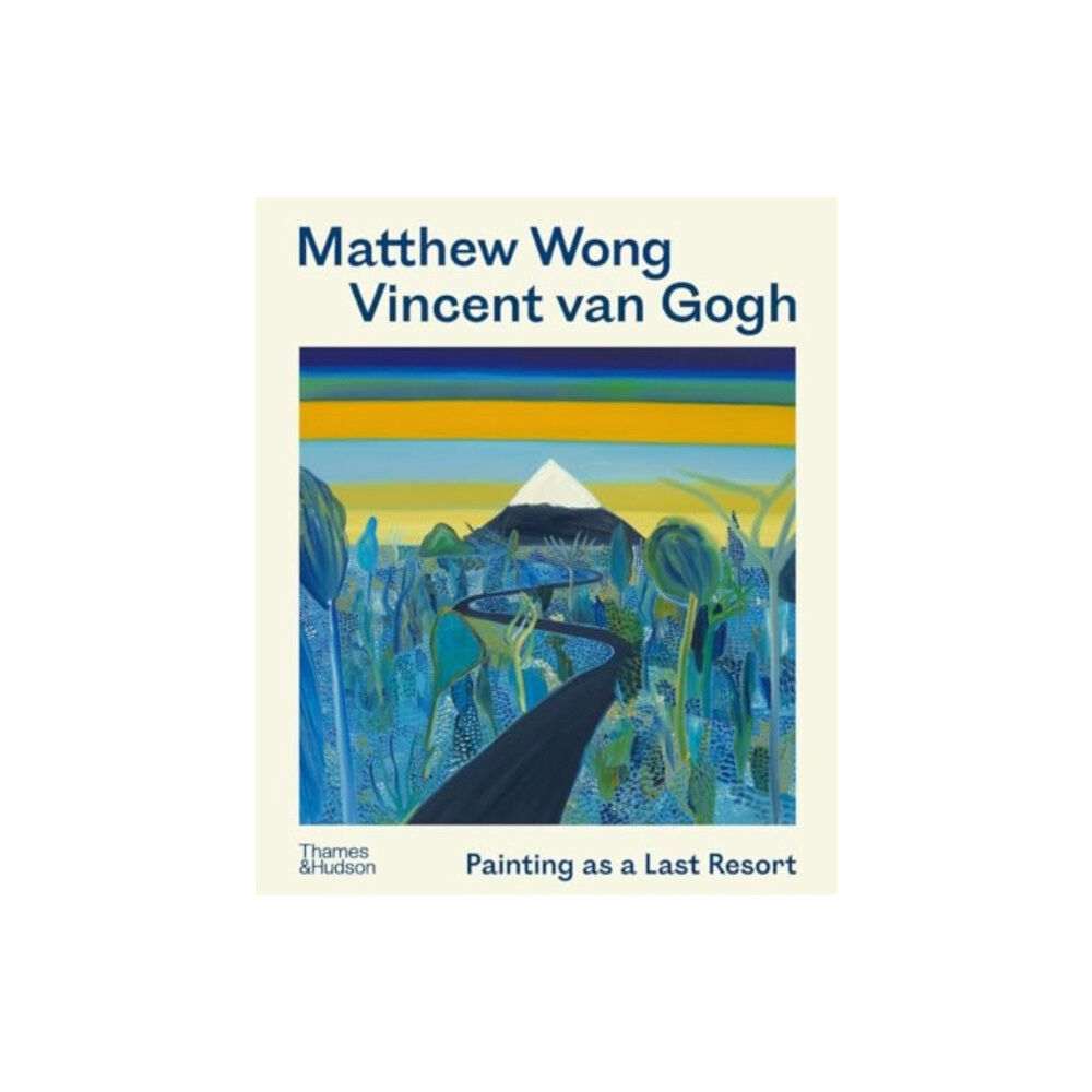 Thames & Hudson Ltd Matthew Wong - Vincent van Gogh (häftad, eng)