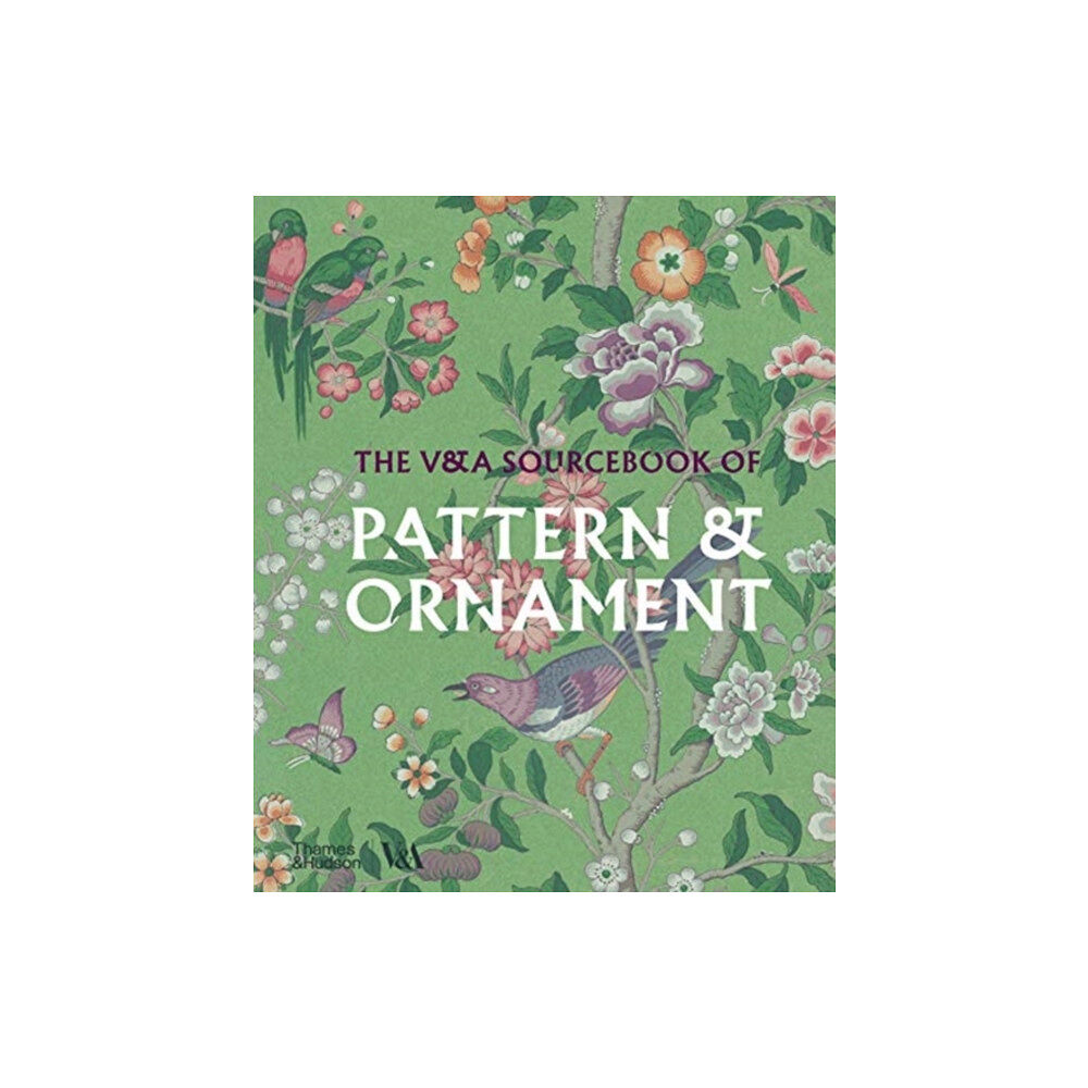 Thames & Hudson Ltd The V&A Sourcebook of Pattern and Ornament (Victoria and Albert Museum) (inbunden, eng)