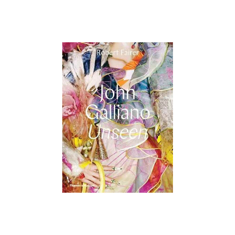 Thames & Hudson Ltd John Galliano: Unseen (inbunden, eng)