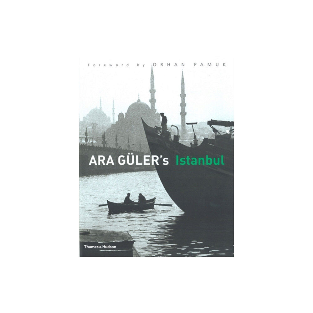 Thames & Hudson Ltd Ara Guler's Istanbul (inbunden, eng)