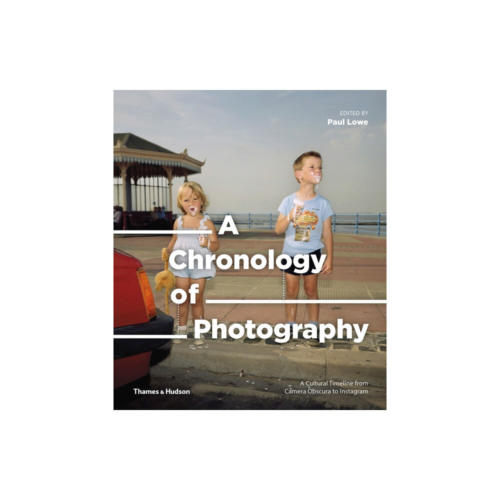 Thames & Hudson Ltd A Chronology of Photography (inbunden, eng)