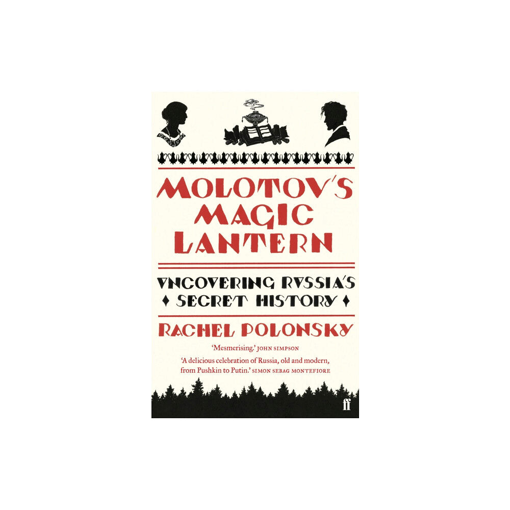 Faber & Faber Molotov's Magic Lantern (häftad, eng)