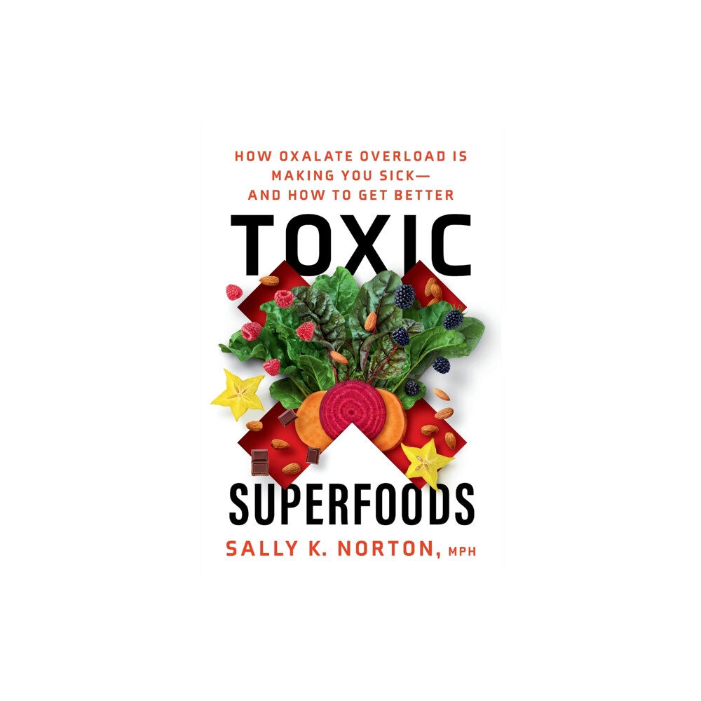 Potter/Ten Speed/Harmony/Rodale Toxic Superfoods (häftad, eng)