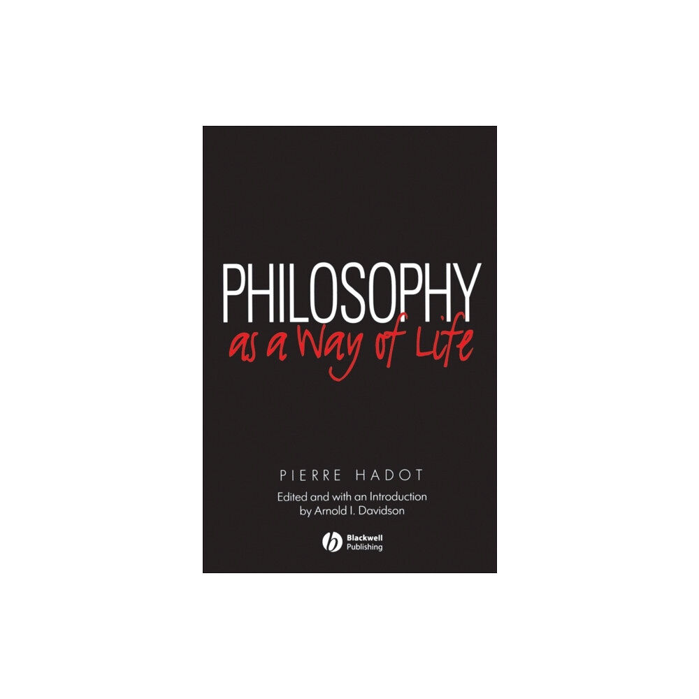 John Wiley And Sons Ltd Philosophy as a Way of Life (häftad, eng)
