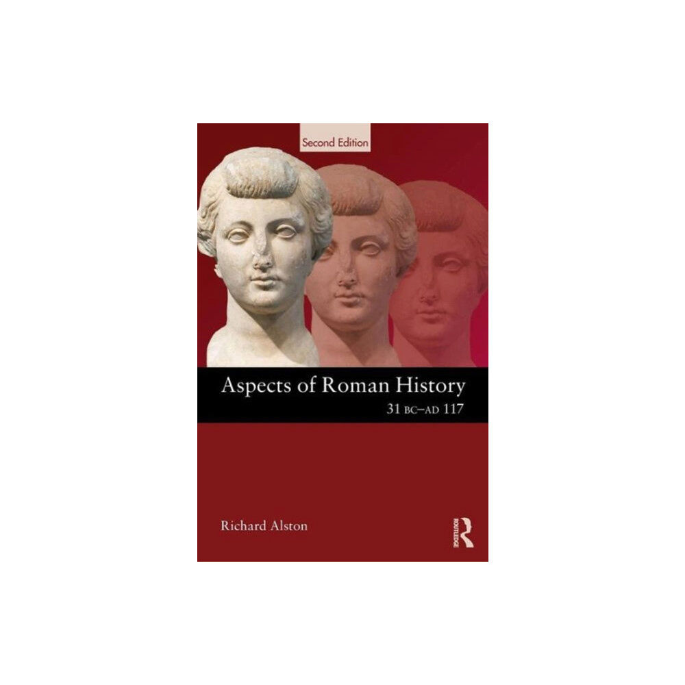 Taylor & francis ltd Aspects of Roman History 31 BC-AD 117 (häftad, eng)