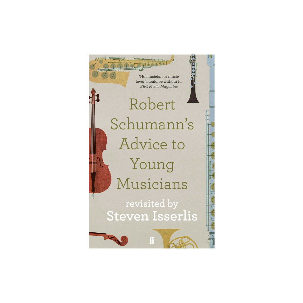 Faber & Faber Robert Schumann's Advice to Young Musicians (häftad, eng)