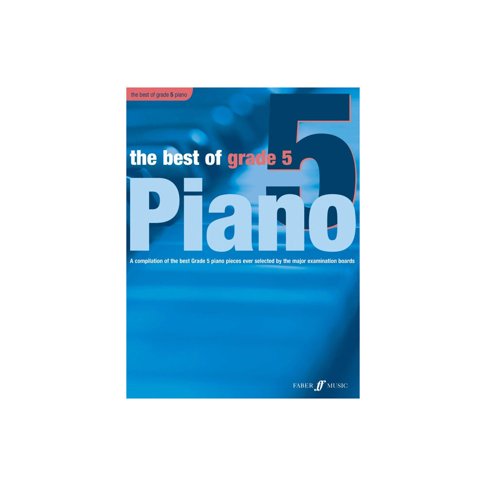 Faber Music Ltd The Best of Grade 5 Piano (häftad, eng)