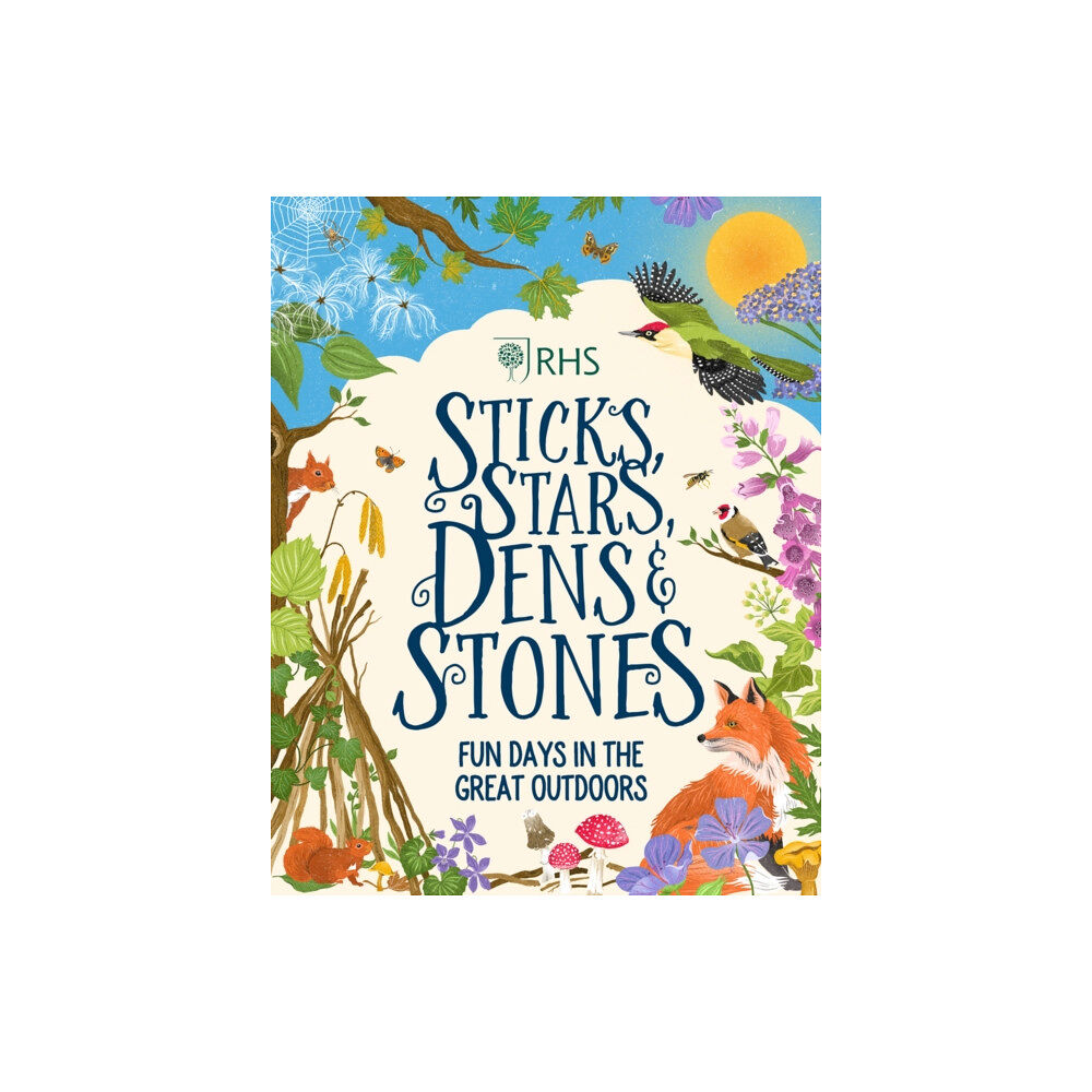 Scholastic Sticks, Stars, Dens and Stones: Fun Days in the Great Outdoors (inbunden, eng)