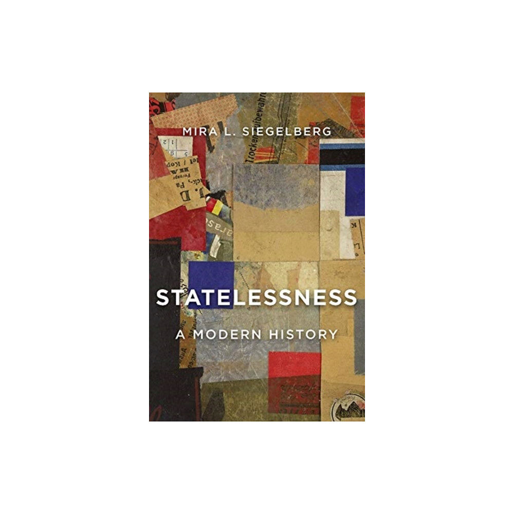 Harvard university press Statelessness (inbunden, eng)