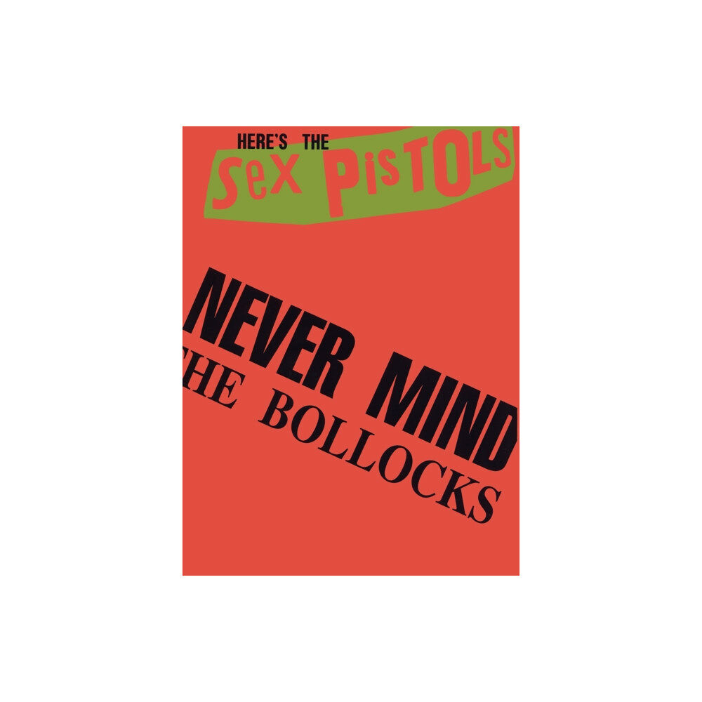 Faber Music Ltd Never Mind The Bollocks (häftad, eng)