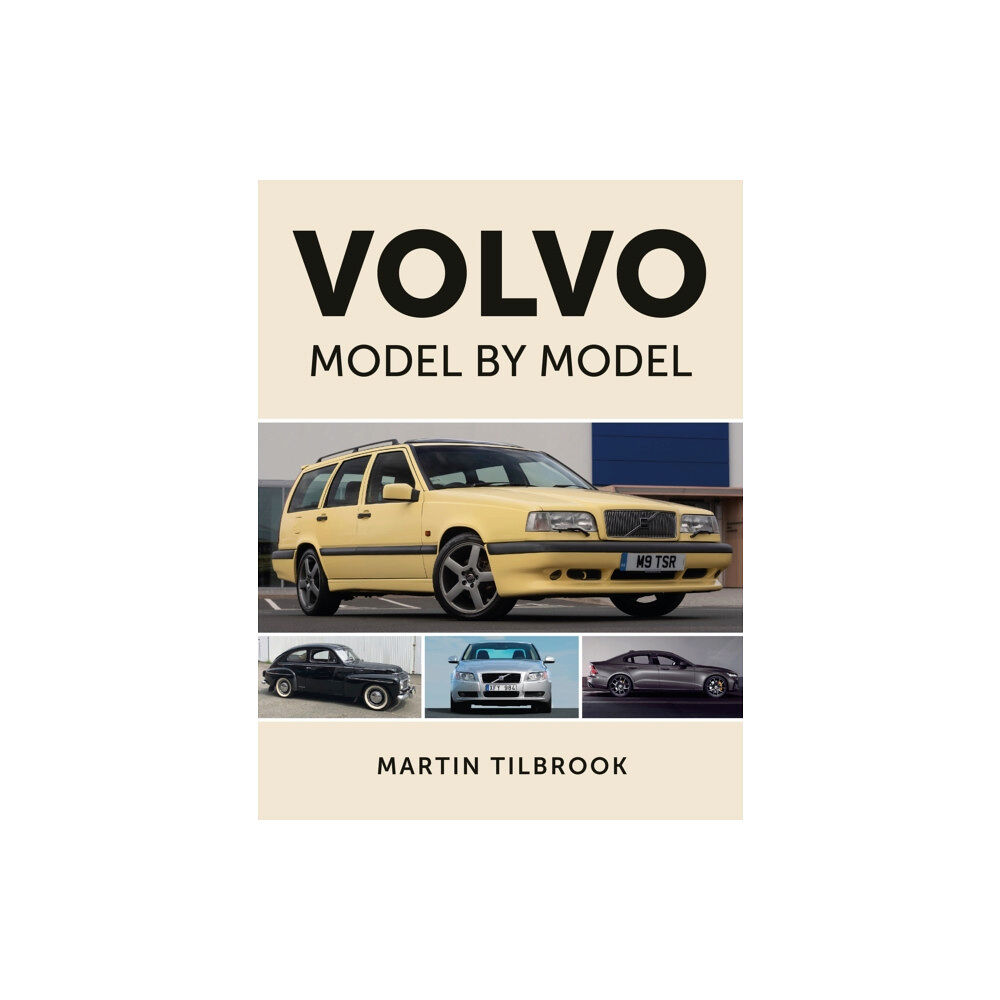 The Crowood Press Ltd Volvo Model by Model (inbunden, eng)