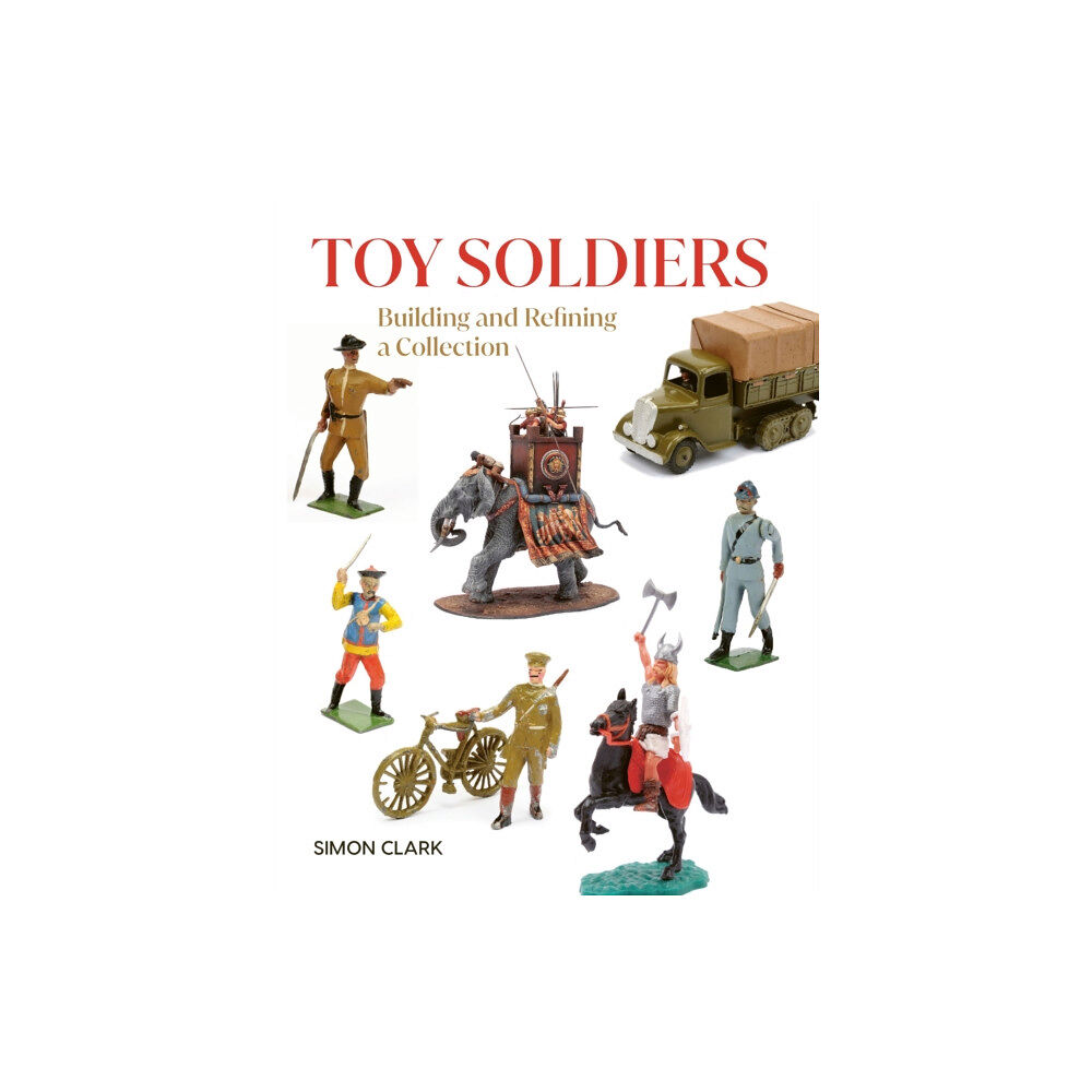 The Crowood Press Ltd Toy Soldiers (inbunden, eng)