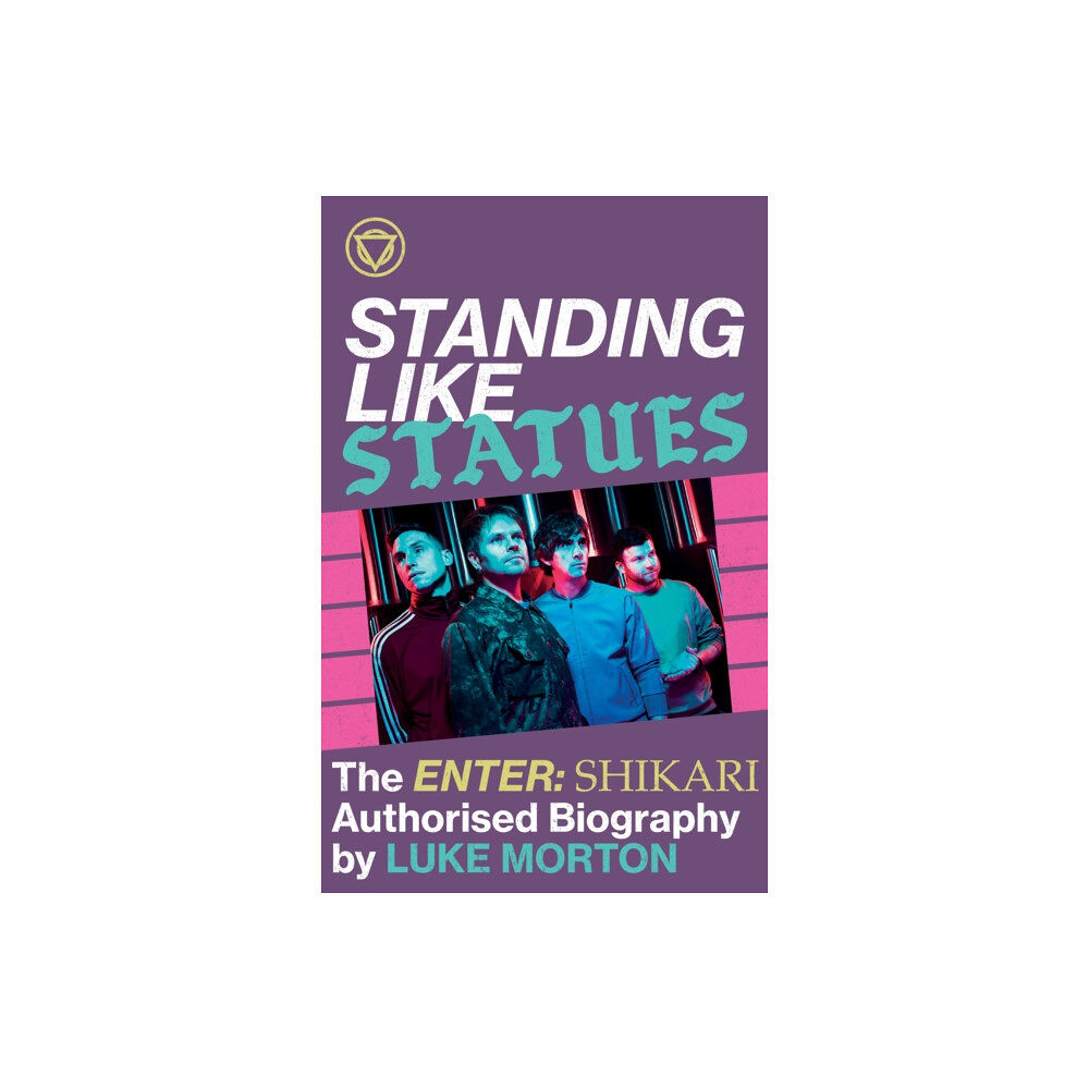 Faber Music Ltd Standing Like Statues: The Enter Shikari Authorised Biography (inbunden, eng)