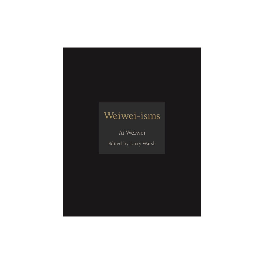 Princeton University Press Weiwei-isms (inbunden, eng)
