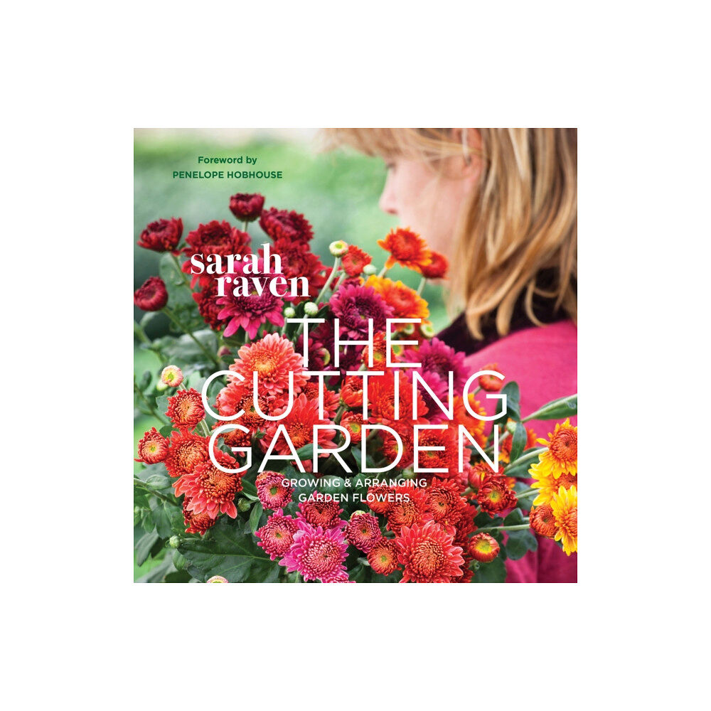 Quarto Publishing Plc The Cutting Garden (häftad, eng)