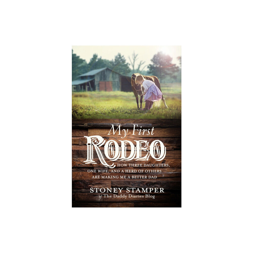 Waterbrook Press (A Division of Random House Inc) My First Rodeo (inbunden, eng)