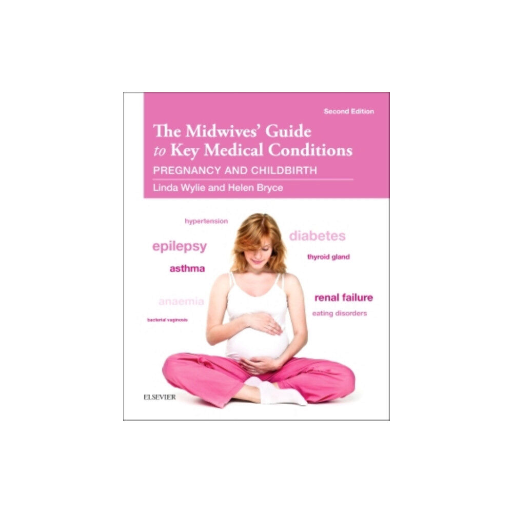 Elsevier Health Sciences The Midwives' Guide to Key Medical Conditions (häftad, eng)