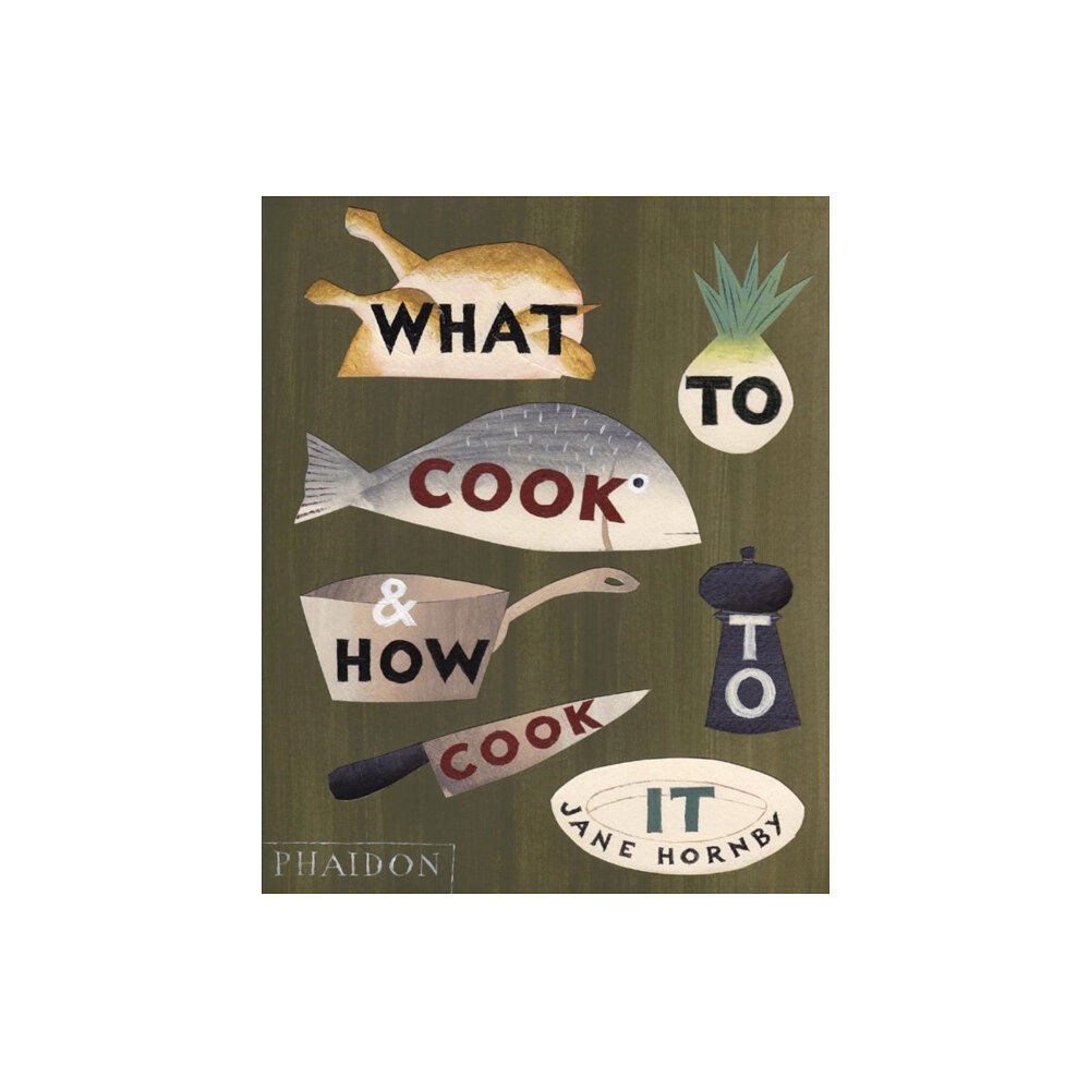 Phaidon Press Ltd What to Cook and How to Cook It (inbunden, eng)