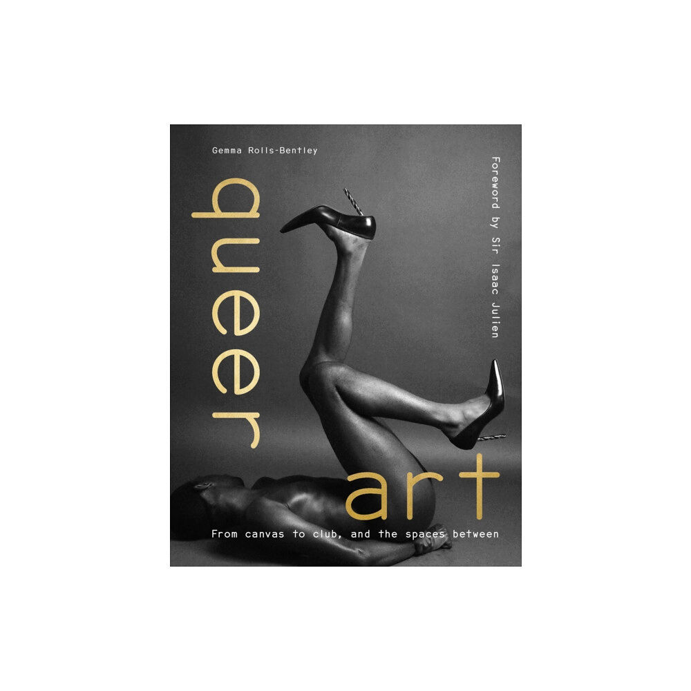 Quarto Publishing Plc Queer Art (inbunden, eng)