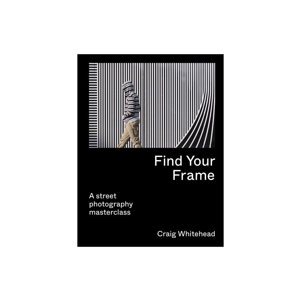 Quarto Publishing Plc Find Your Frame (häftad, eng)