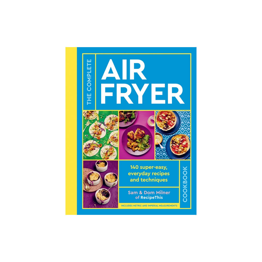 Quarto Publishing Plc The Complete Air Fryer Cookbook (inbunden, eng)