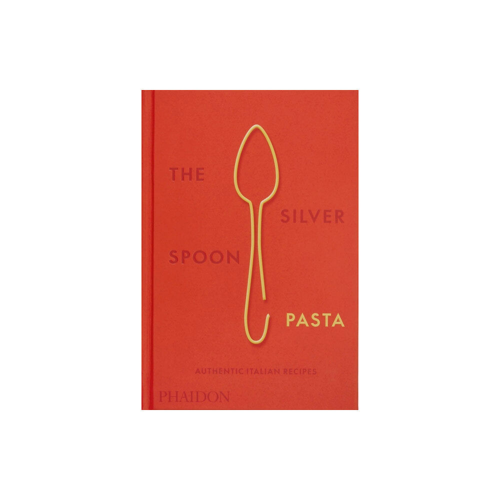 Phaidon Press Ltd The Silver Spoon Pasta (inbunden, eng)