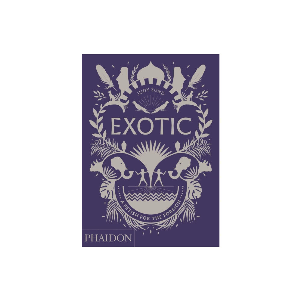 Phaidon Press Ltd Exotic (inbunden, eng)