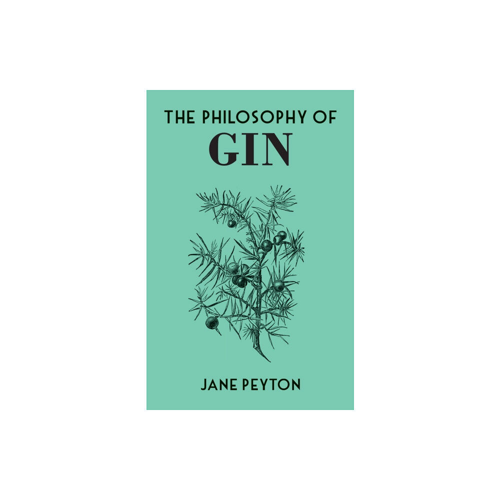 British Library Publishing The Philosophy of Gin (inbunden, eng)