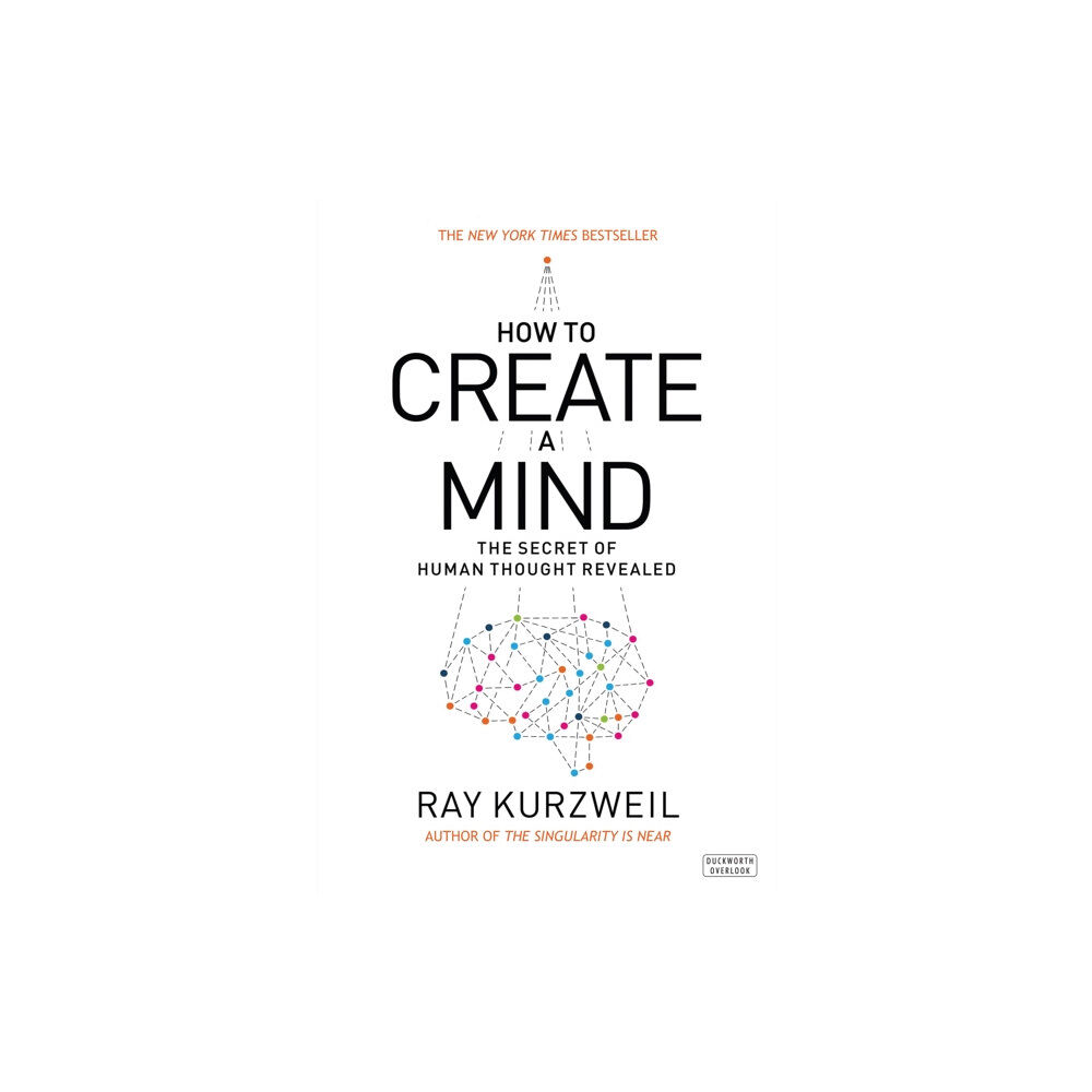 Duckworth Books How to Create a Mind (häftad, eng)