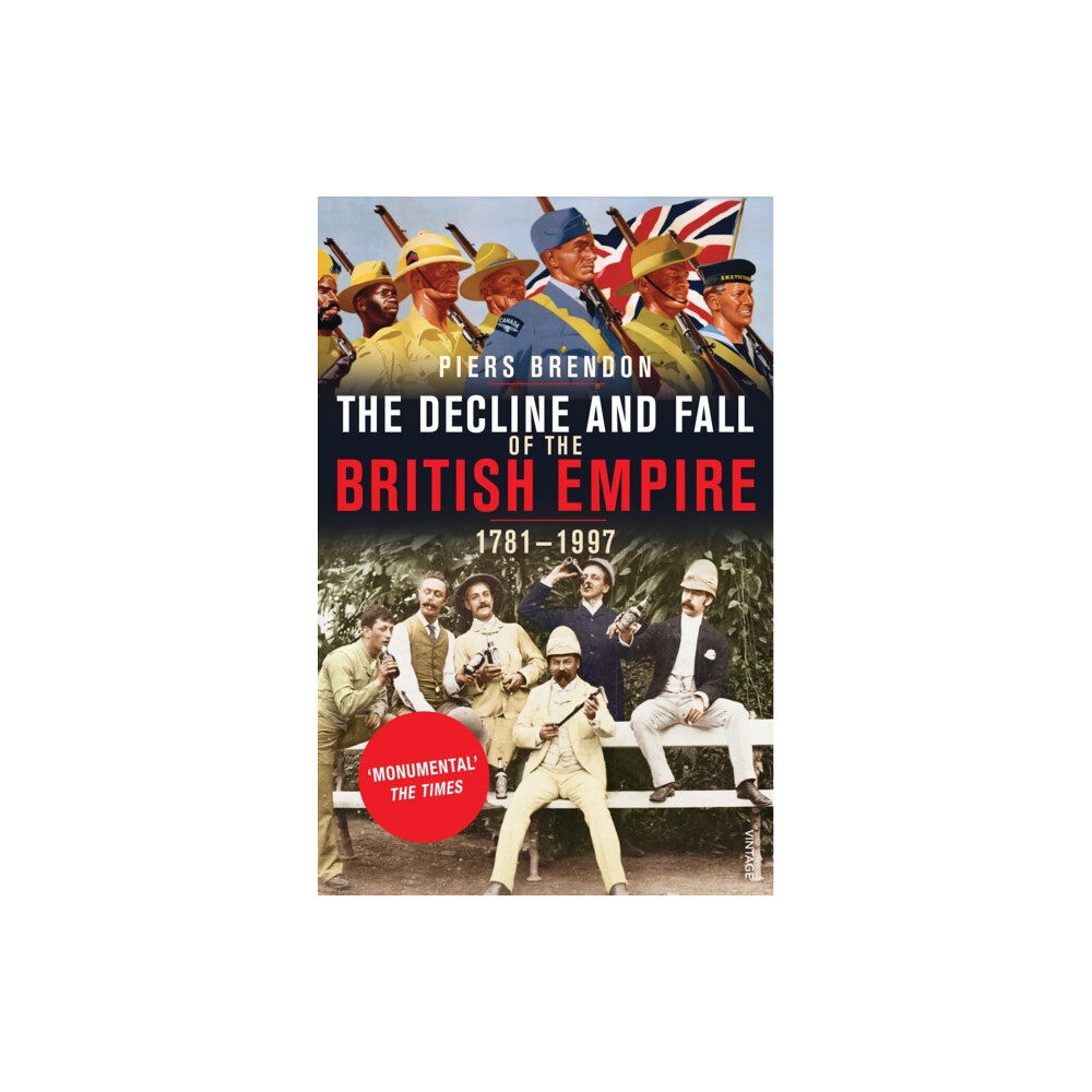 Vintage Publishing The Decline And Fall Of The British Empire (häftad, eng)
