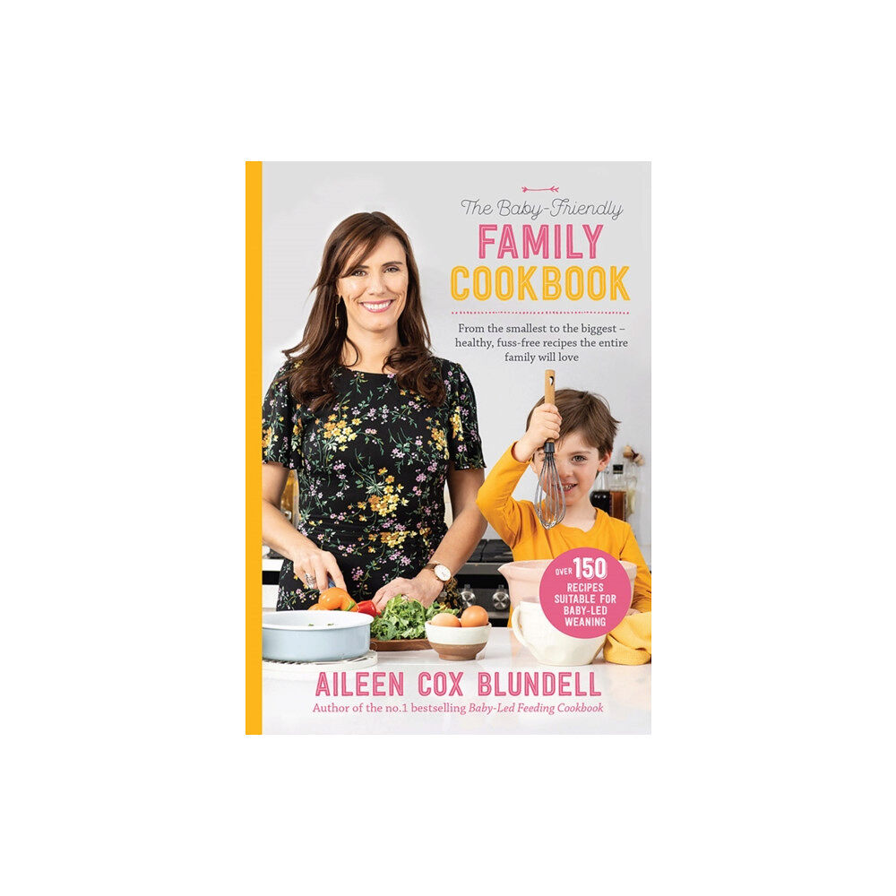 Gill The Baby Friendly Family Cookbook (inbunden, eng)