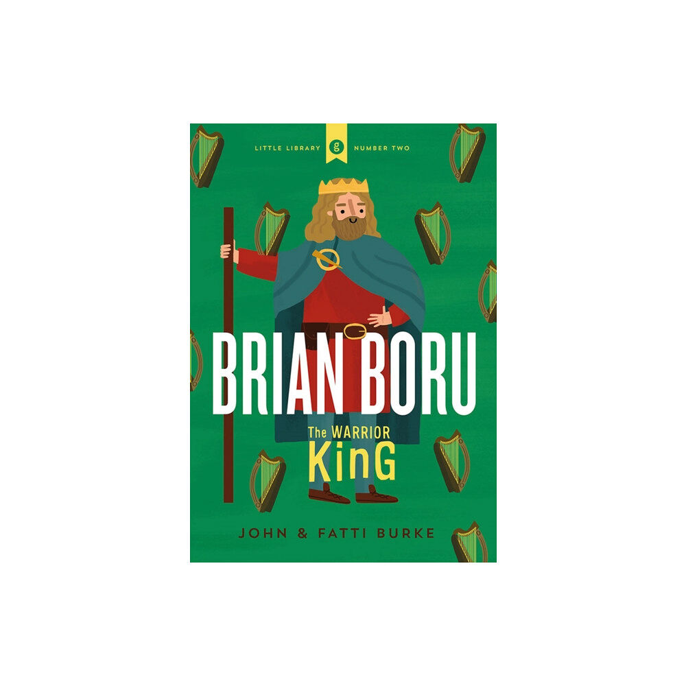 Gill Books Brian Boru: Warrior King (inbunden, eng)