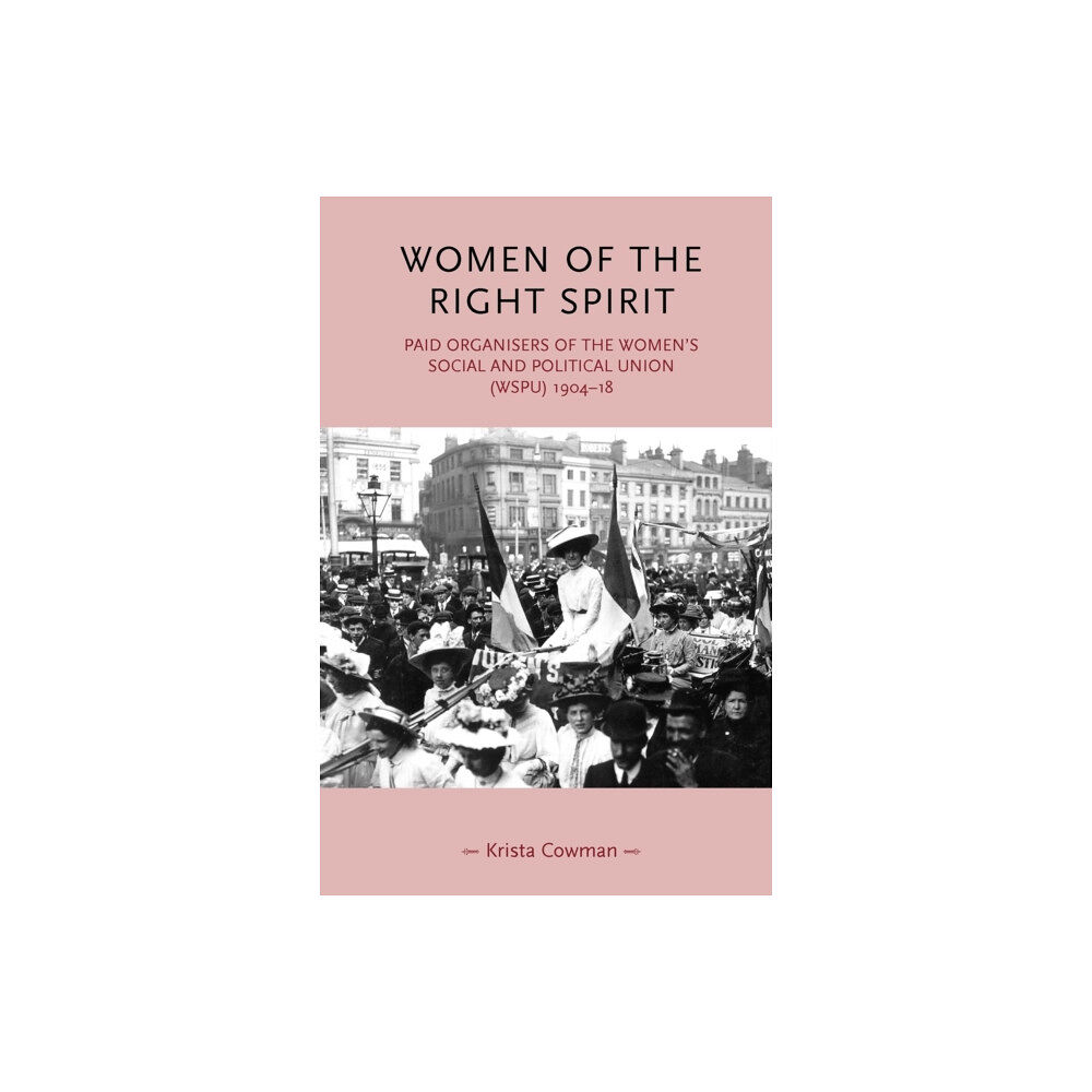 Manchester university press Women of the Right Spirit (häftad, eng)