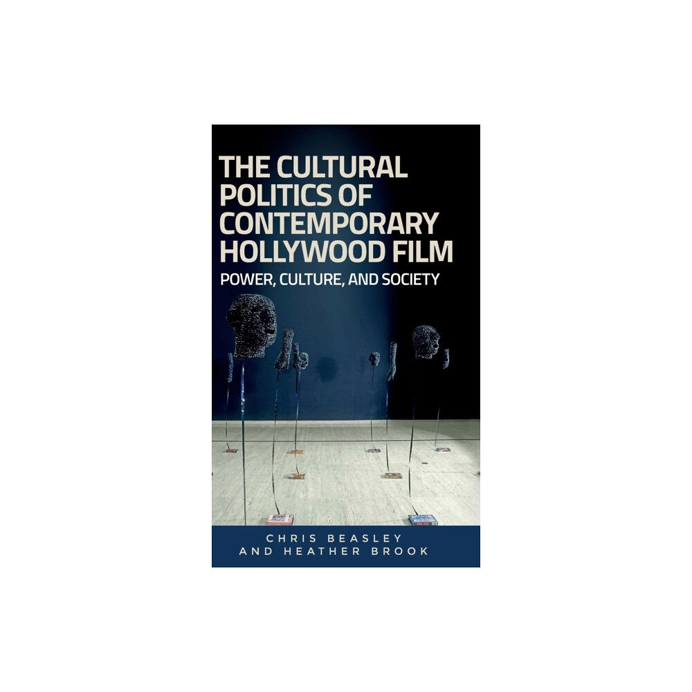 Manchester university press The Cultural Politics of Contemporary Hollywood Film (inbunden, eng)