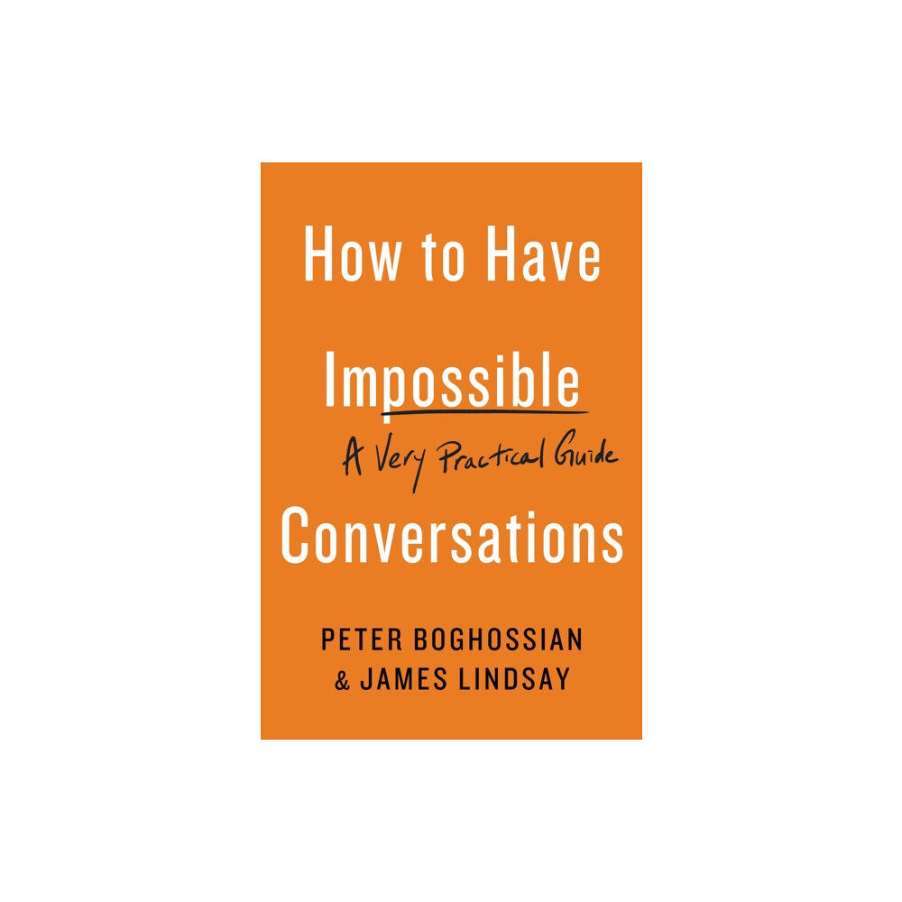 Hachette Books How to Have Impossible Conversations (häftad, eng)