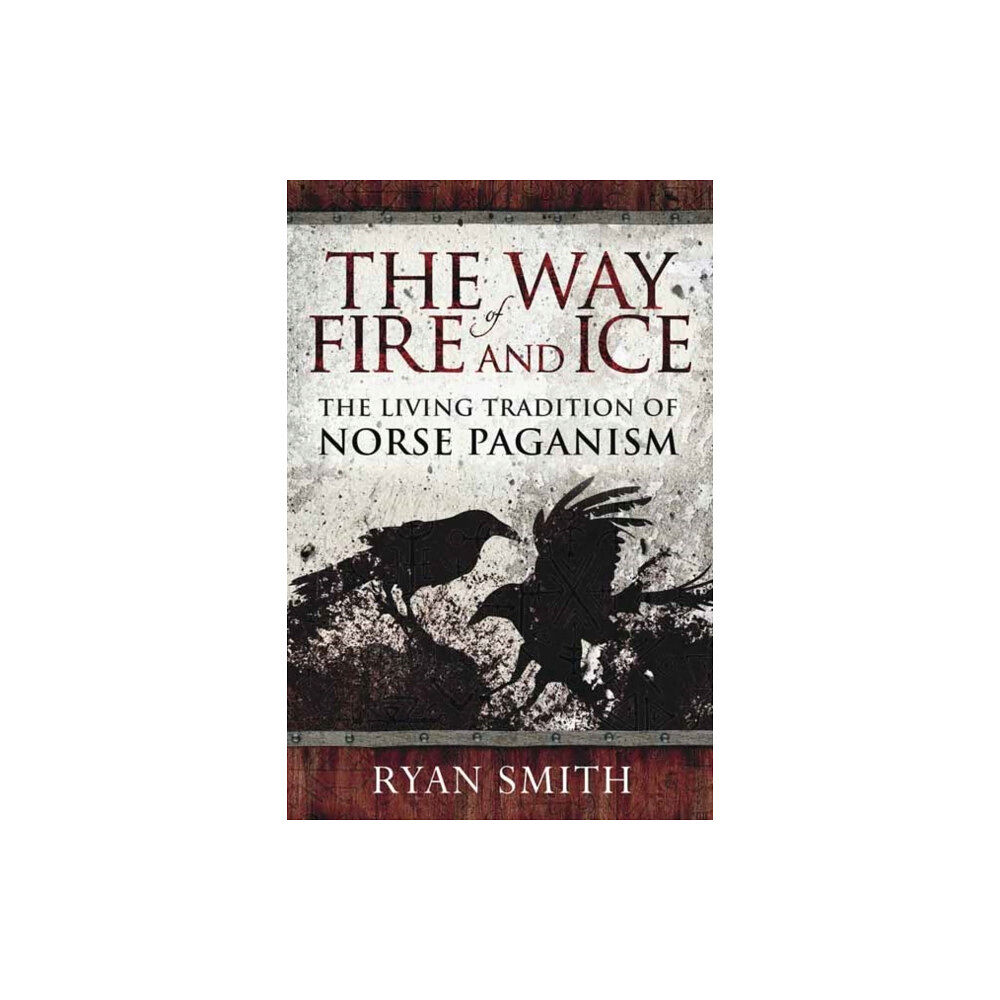 Llewellyn Publications,U.S. The Way of Fire and Ice (häftad, eng)