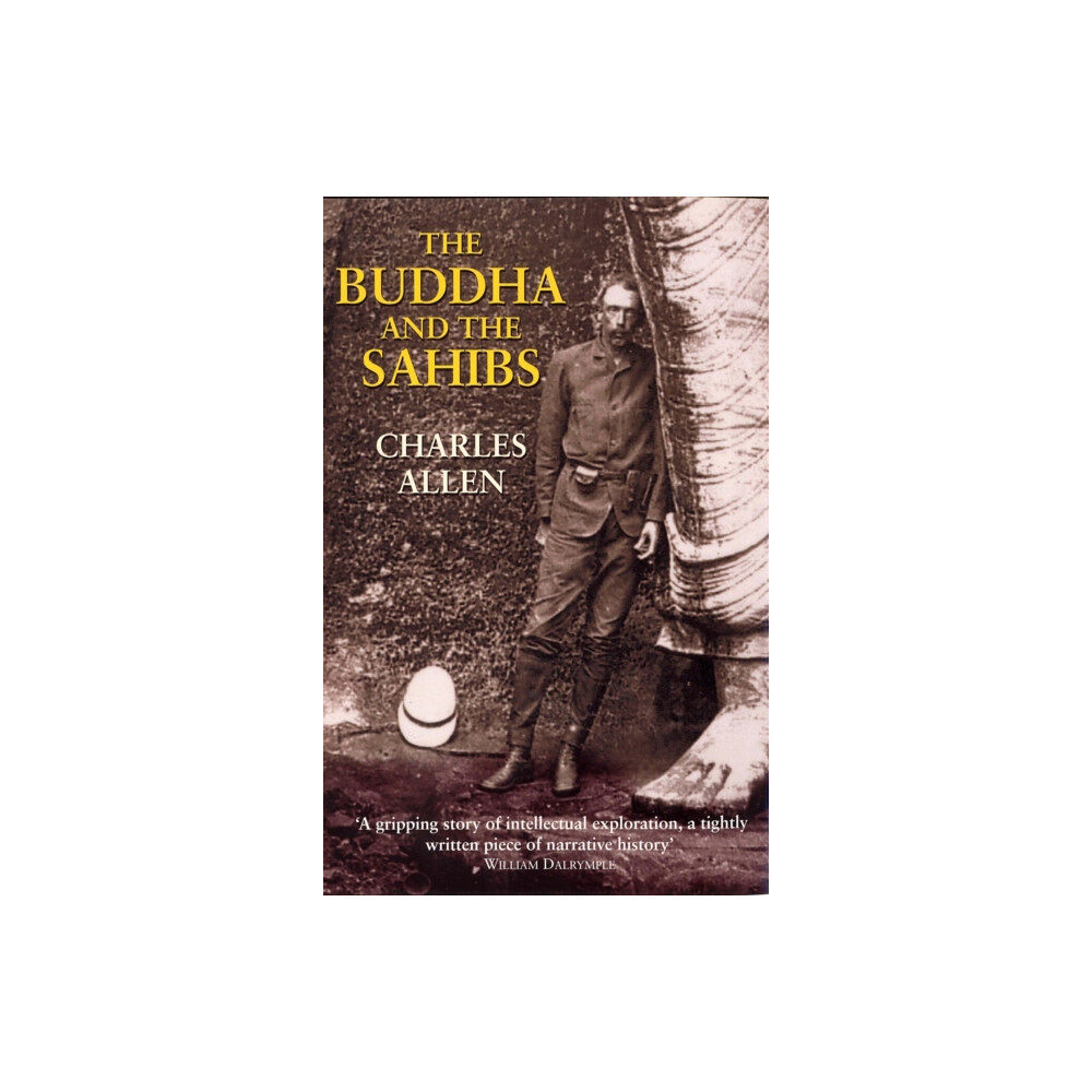 John Murray Press The Buddha and the Sahibs (häftad, eng)