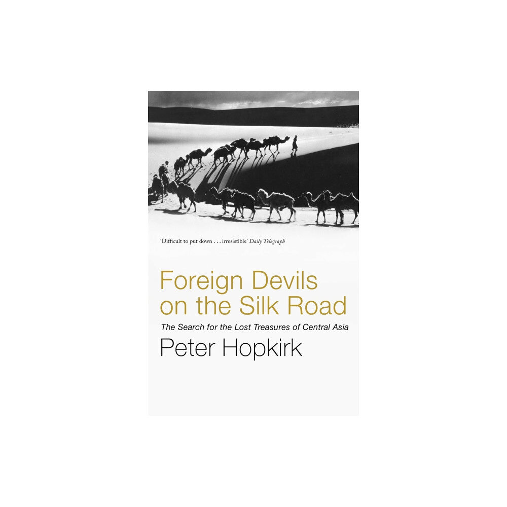 John Murray Press Foreign Devils on the Silk Road (häftad, eng)