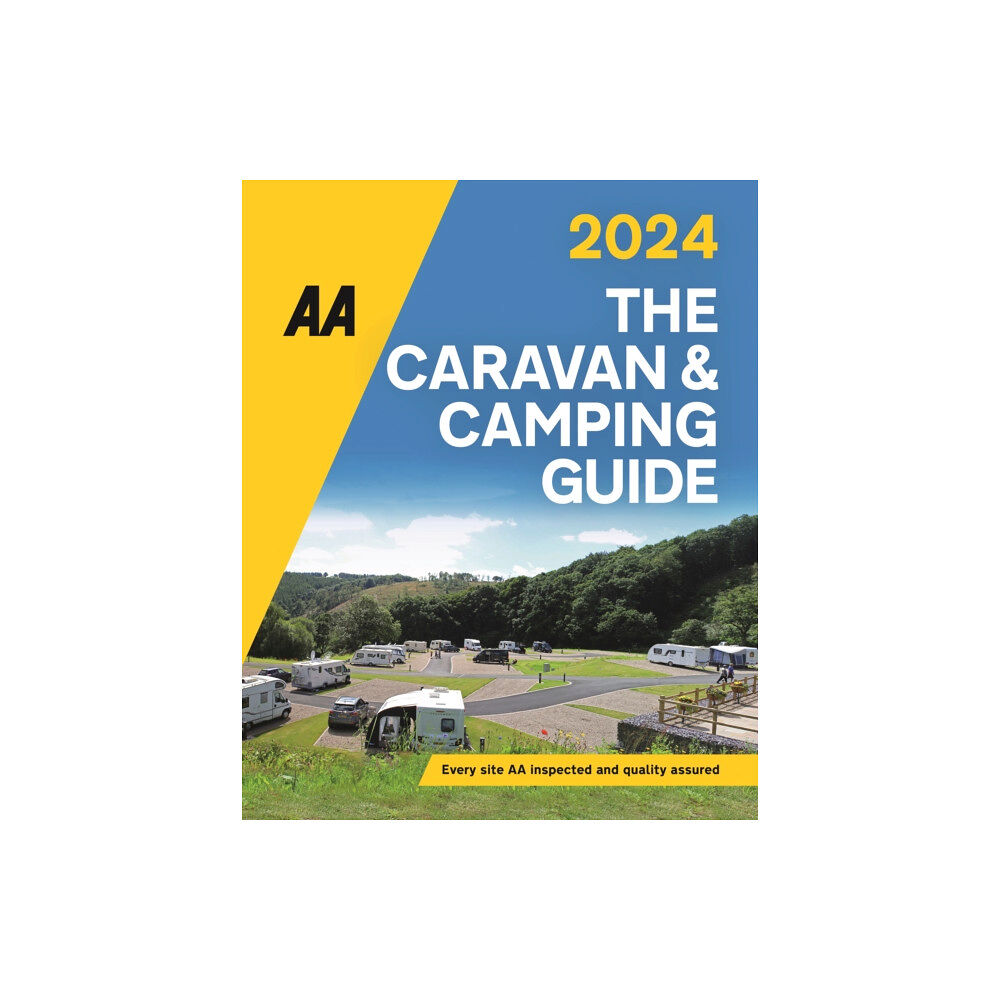 AA Publishing Caravan & Camping Guide 2024 (häftad, eng)