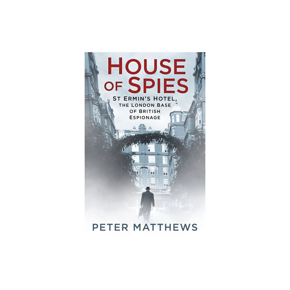 The History Press Ltd House of Spies (häftad, eng)