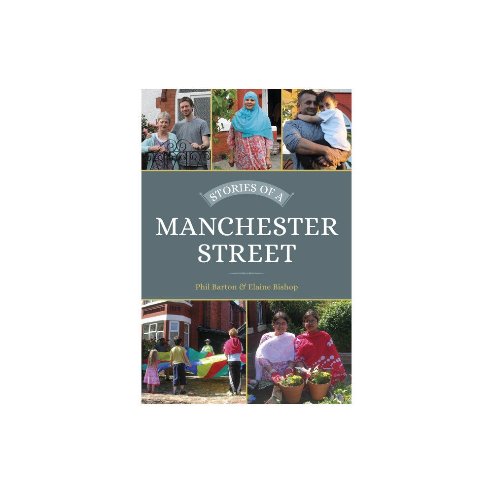 The History Press Ltd Stories of a Manchester Street (häftad, eng)