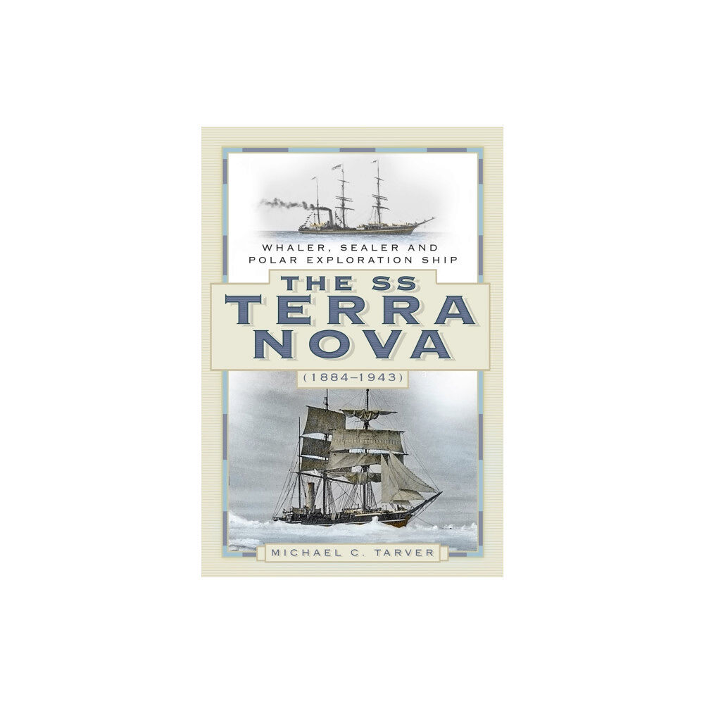 The History Press Ltd The SS Terra Nova (1884-1943) (häftad, eng)