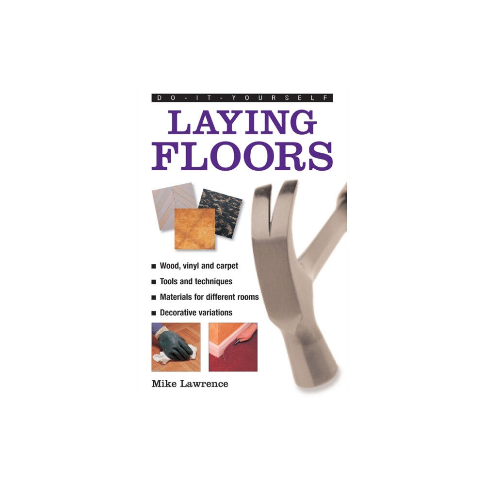 Anness publishing Do-it-yourself Laying Floors (inbunden, eng)