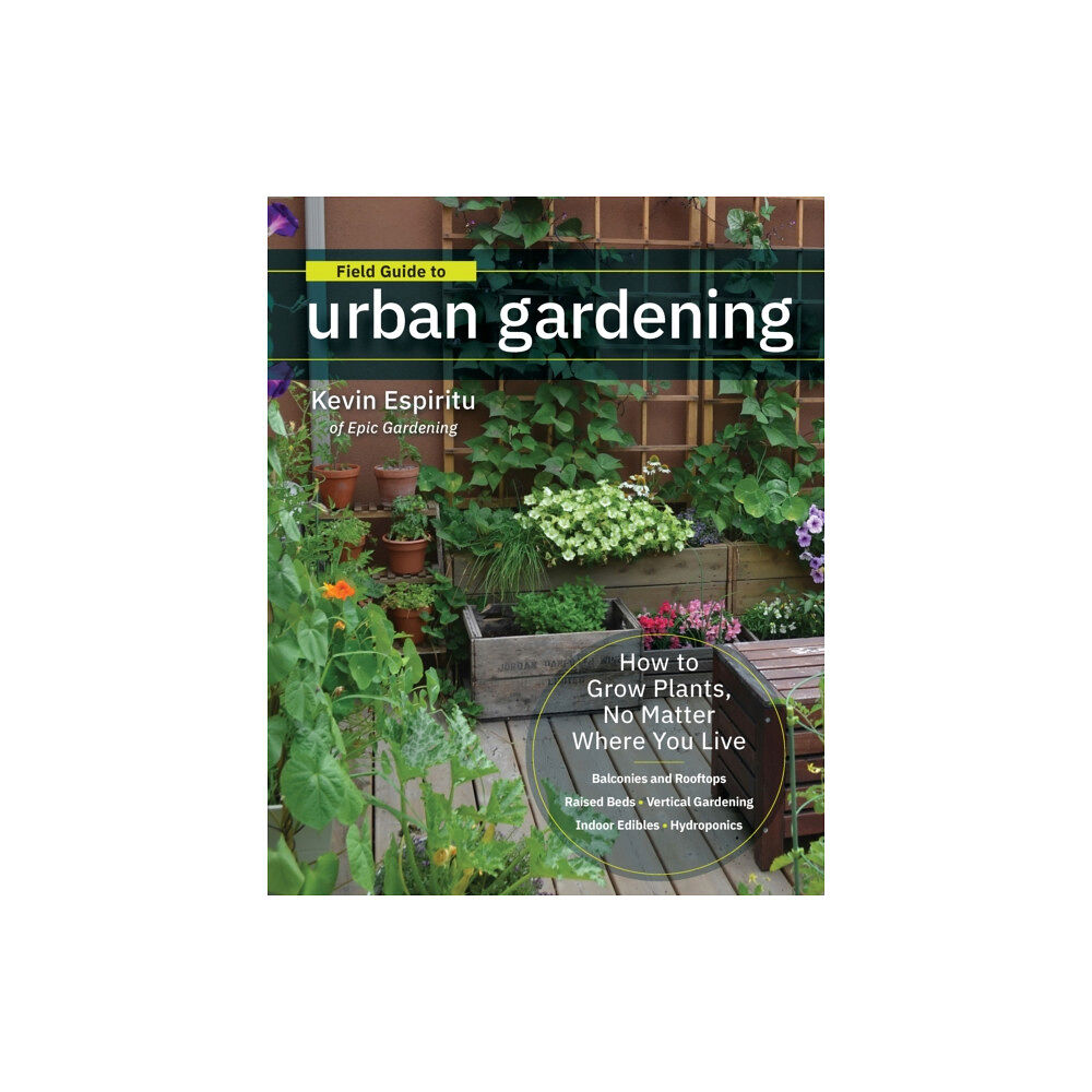 Quarto Publishing Group USA Inc Field Guide to Urban Gardening (häftad, eng)