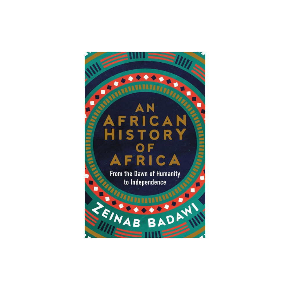 Ebury Publishing An African History of Africa (inbunden, eng)