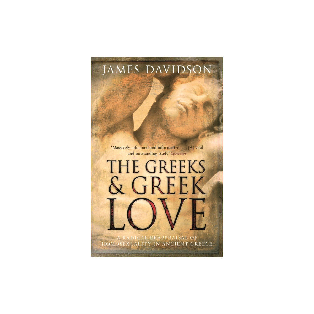 Orion Publishing Co The Greeks And Greek Love (häftad, eng)